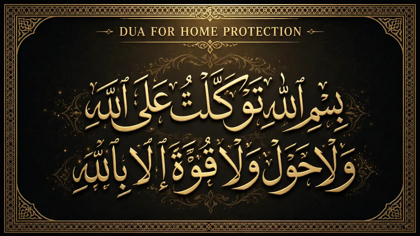 Luxury Islamic Thuluth calligraphy of the dua “Bismillahi Tawakkaltu Ala Allah Wa La Hawla Wa La Quwwata Illa Billah” in golden Arabic typography on a black ornamental background.