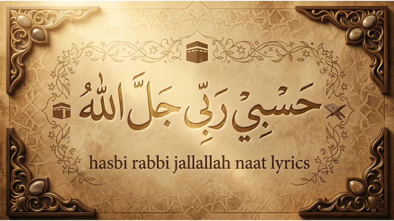Elegant gold Arabic calligraphy of the phrase Hasbi Rabbi Jallallah, set on a vintage textured background with traditional Islamic borders and the English text 'hasbi rabbi jallallah naat lyrics'.